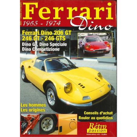 Ferrari Dino 1965-1974 Hors-série N°6 Retro Passion | N°6 Retro Passion |