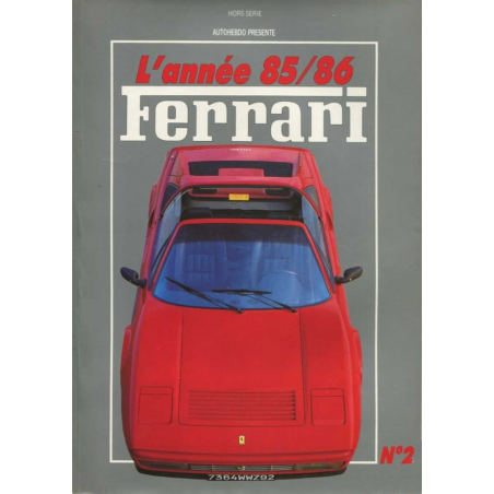 Auto Hebdo - Spécial FERRARI N°2 1985-86 | Année Ferrari N°2 |