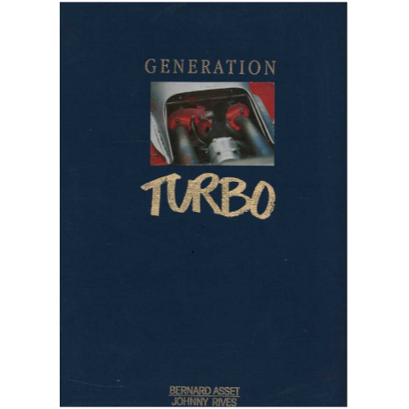 GENERATION TURBO / Bernard Asset et Johnny Rives / ABAC | 9782950332301 |
