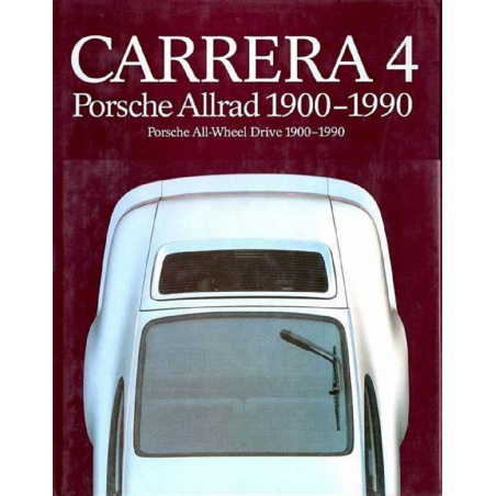 Carrera 4 Porsche Allrad All-Wheel Drive 1900-1990 (Numéroté,dédicacé) | 9783517011240 |