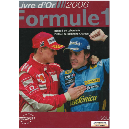 Le livre d'or de la formule 1 / 2006 | 9782263041372 |