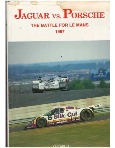 Jaguar Vs Porsche - the Battle for Le Mans 1987 | 9780946132430 |