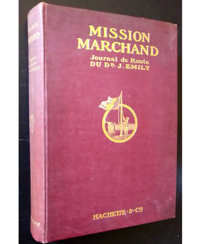 Mission Marchand : journal de route du Dr J. Emily | Mission Marchand |
