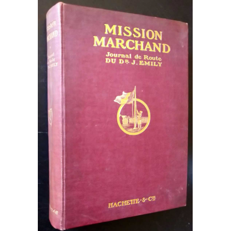 Mission Marchand : journal de route du Dr J. Emily | Mission Marchand |
