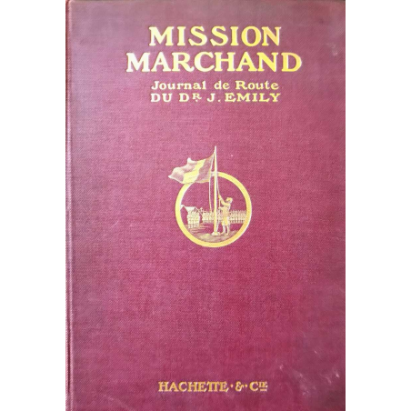 Mission Marchand : journal de route du Dr J. Emily | Mission Marchand |