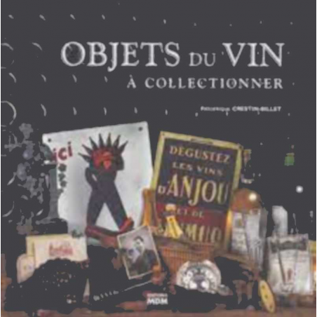 Objets du vin à collectionner | 9782909313603 |