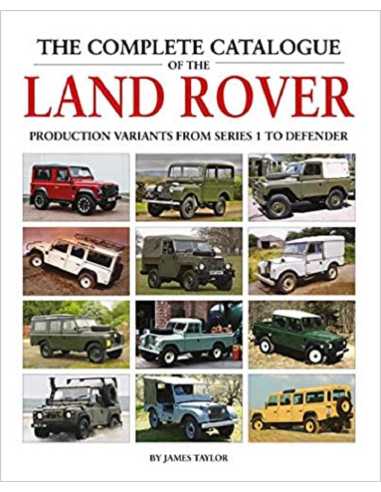 The Complete Catalogue of the Land Rover | 9781906133856 |