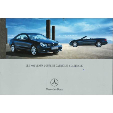Catalogue MERCEDES CLK Coupé et Cabriolet (2005) Français | MER017 - Ref: MKP/K 6701.0413.03-00/0705 |