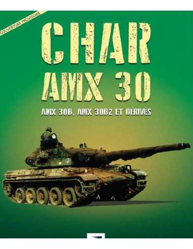 CHAR AMX 30, AMX 30B, AMX 30B2 ET DÉRIVÉS | 9791028304744 |