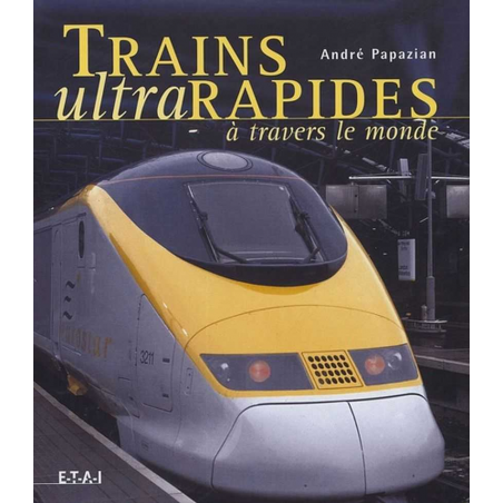 Trains ultrarapides à travers le monde | 9782726893937 |