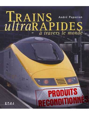Trains ultrarapides à travers le monde | 9782726893937 |
