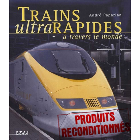 Trains ultrarapides à travers le monde | 9782726893937 |