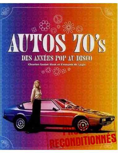 AUTOS 70s / Charles-André HUET et François De LAGIE / Editions ETAI | 9782726886748 |