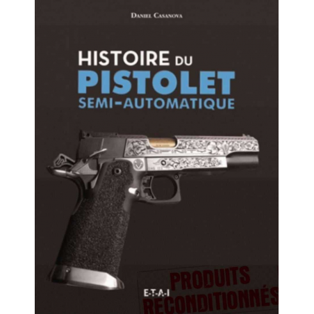 Histoire du pistolet semi-automatique | 9791028300326 |