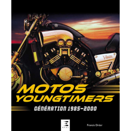 MOTOS YOUNGTIMERS, GENERATION 1985-2000 / ETAI | 9791028304904 |