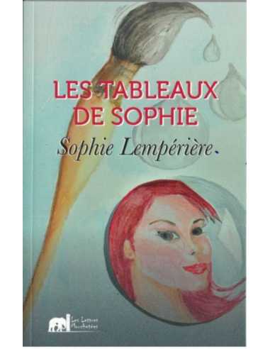 LES TABLEAUX DE SOPHIE De LEMPERIERE SOPHIE | 9791095999539 |
