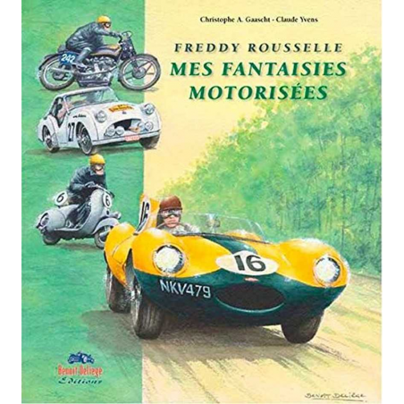Freddy Rousselle - Mes Fantaisies Motorisees | 9782960101935 |