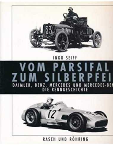 Vom Parsifal zum Silberpfeil - Daimler, Benz, Mercedes | 9783344005030 |
