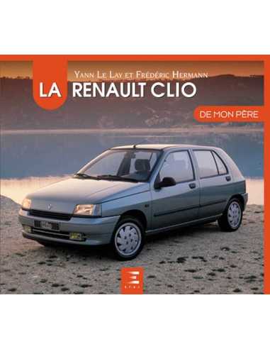 La Renault Clio de mon père De Yann Le Lay Ed. ETAI | 9791028304645 |