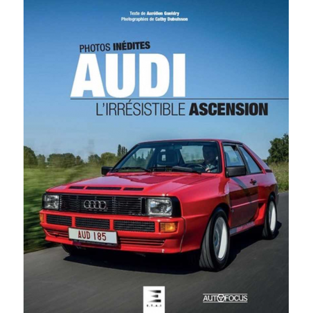Audi: l'irrésistible ascension De Aurélien Gueldry Ed. ETAI | 9791028304812 |