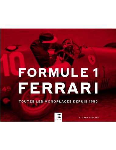 FORMULE 1 FERRARI TOUTES LES MONOPLACES DEPUIS 1950 | 9791028305024 |
