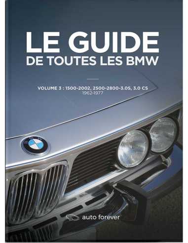 Le Guide de toutes les BMW vol.3 (1500-2002, 2500-2800-3.0 S, 3.0 Cs) 1962-1977 | 9782956186281 |