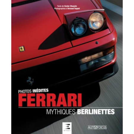 Ferrari : mythiques berlinettes De Xavier Chauvin Ed. ETAI | 9791028304805 |