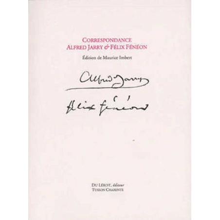Correspondance De Alfred Jarry et Félix Fénéon Ed. du Lérot | 9782355481574 |