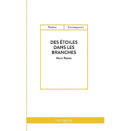 Des étoiles dans les branches De Mario Batista Ed. les Cygnes 9782369443711