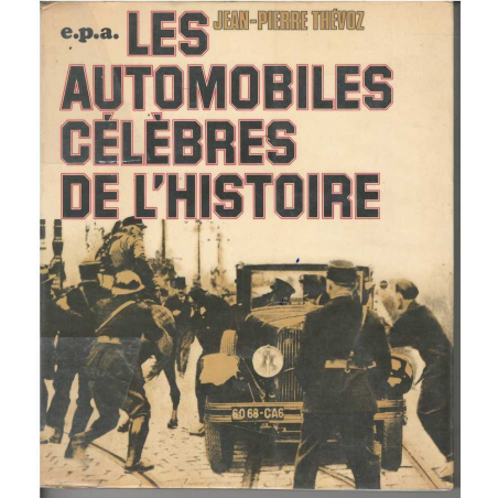 Les Automobiles célèbres de l'histoire | Automobiles célèbres |