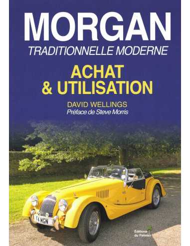 Morgan traditionnelle moderne Achat & utilisation De David Wellings Ed. Du Palmier | 9782360591244 |