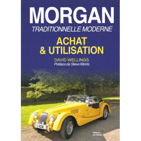 Morgan traditionnelle moderne Achat & utilisation De David Wellings Ed. Du Palmier | 9782360591244 |