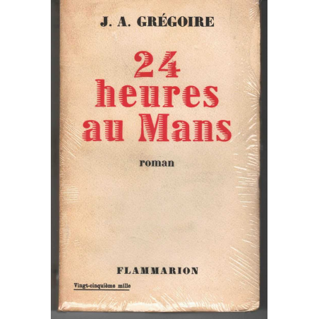 24 Heures au Mans de GRÉGOIRE J.A (Edition 1955) | GRÉGOIRE  LE MANS |
