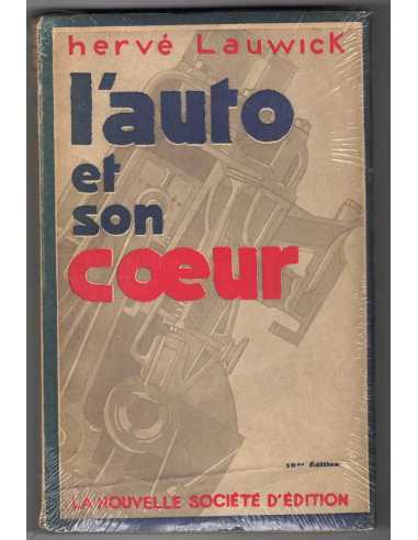 L' Auto et son cœur de Hervé LAUWICK (Edition 1929) | Hervé LAUWICK |