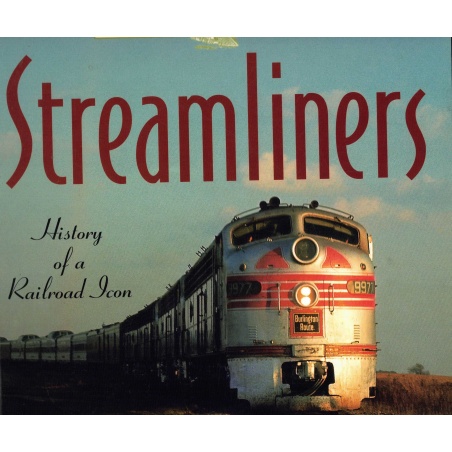 Streamliners A History of the Railroad Icon | 9780760313718 |