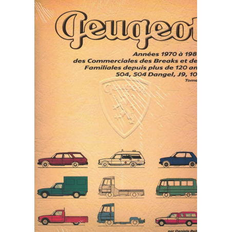 PEUGEOT ANNÉES 1970 à 1980 (Tome3) Des commerciales et des breaks | 9788894072488-2 |