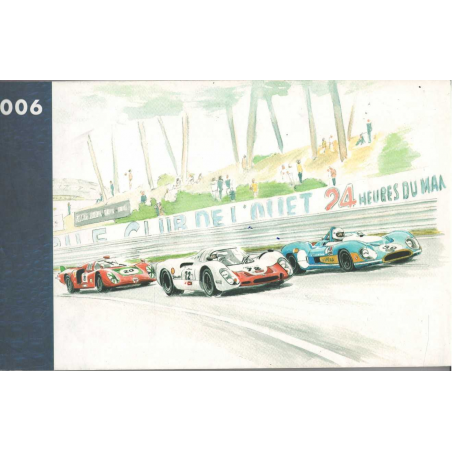 Le Mans Classic 2006 Illustrations de Philip GODET (N°22/500) | Le Mans 2006 |