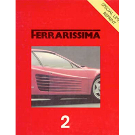 FERRARISSIMA N°2 Ferrari TESTAROSSA 1984 - MILLE MIGLIA 1957 De Bruno Alfieri | FERRARISSIMA 2 |