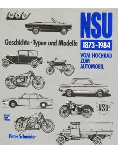 NSU (1873-1984) Geschichte, Typen und Modelle | 9783613010864 |