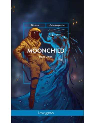 Moonchild De Hans Limon Ed. les Cygnes | 9782369443698 |