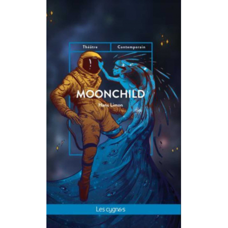 Moonchild De Hans Limon Ed. les Cygnes | 9782369443698 |
