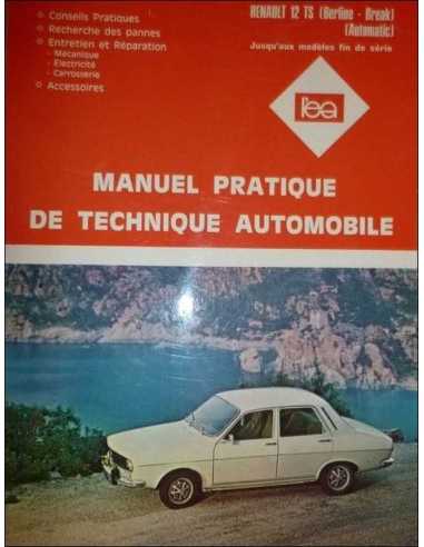 Manuel Pratique Renault 12 TS (Berline et Break) | 3176420302745 |