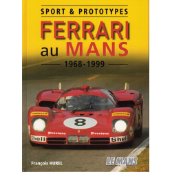 Ferrari au Mans 1968-1999 - Sport et prototypes De François Hurel | 9782951873759 |