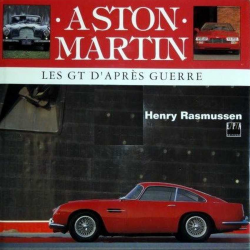 Aston Martin : les GT d'après guerre De Henry Rasmussen Ed. EPA | 9782851204172 |