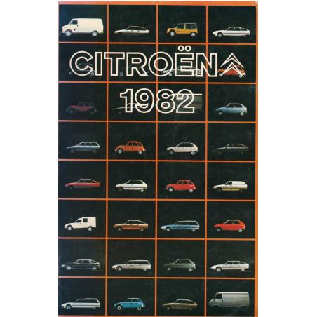 Brochure CITROËN 1982 (Production-Équipements-Caractéristiques) | Catalogue CITROEN 1982 |