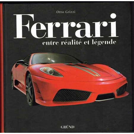 Ferrari - Entre réalité et légende | 9782700017588 |