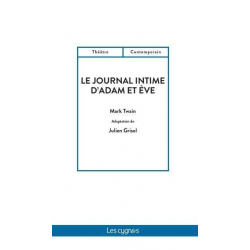 Le journal intime d'Adam et Eve De Julien Grisol Ed. les Cygnes | 9782369443841 | 2