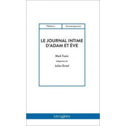 Le journal intime d'Adam et Eve De Julien Grisol Ed. les Cygnes | 9782369443841 |