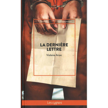 La dernière lettre De Violaine Arsac Ed. les Cygnes | 9782369443629 |