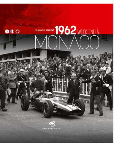 1962 Week-end à Monaco De Dominique VINCENT Ed. Coco-B | 9782958311704 |